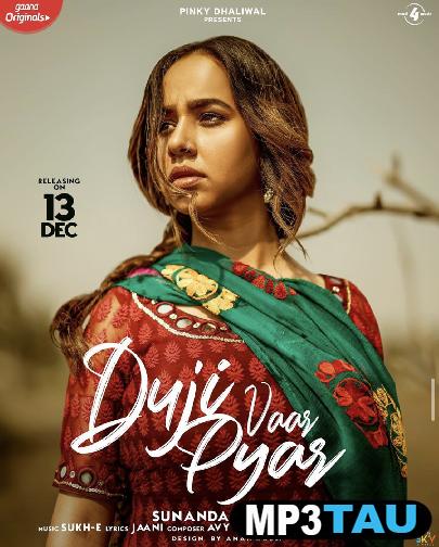 Duji-Vaar-Pyar- Sunanda Sharma mp3 song lyrics